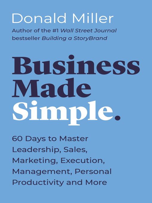 Title details for Business Made Simple by Donald Miller - Available
